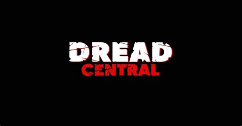 dread central movie|More.